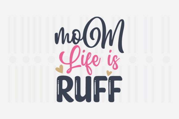Mom Life is Ruff: A Designer’s SVG Review