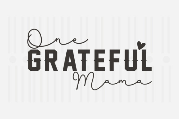 One Grateful Mama: A Designer’s Take on Mother’s Day SVG