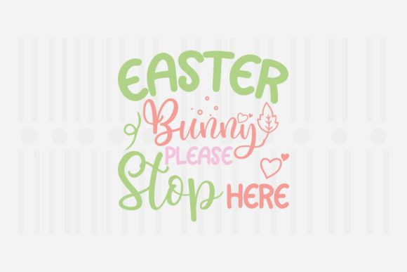 Review: Easter Bunny Please Stop Here SVG for Embroidery