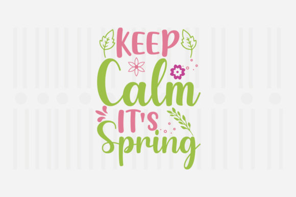 Review: Keep Calm It’s Spring SVG for Embroidery