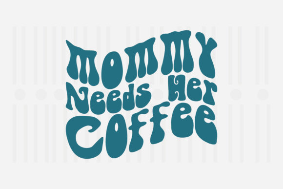 Review: Mommy Needs Her Coffee SVG for Embroidery