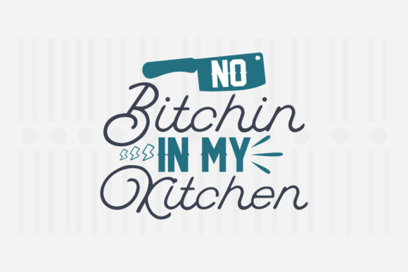 Review: No Bitchin in My Kitchen SVG for Embroidery
