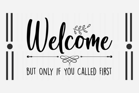 Review: Welcome but Only if You Called First SVG