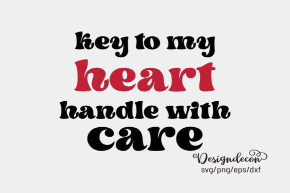 Reviewing Key to My Heart Handle with Care SVG