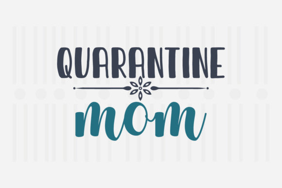 Reviewing the Quarantine Mom SVG for Real Stitching