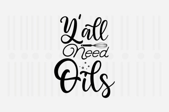 Reviewing Y all Need Oils Kitchen SVG for Embroidery