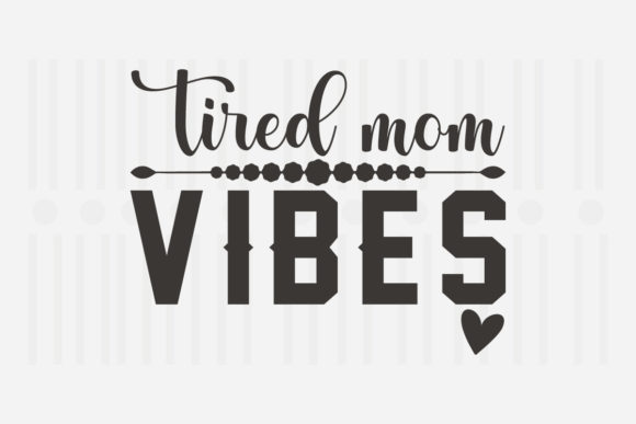 Tired Mom Vibes: A Designer’s Take on This Mother’s Day SVG